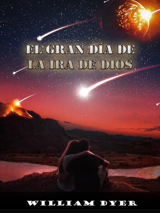 Title details for La gran ira de Dios by WILLIAM DYER - Available